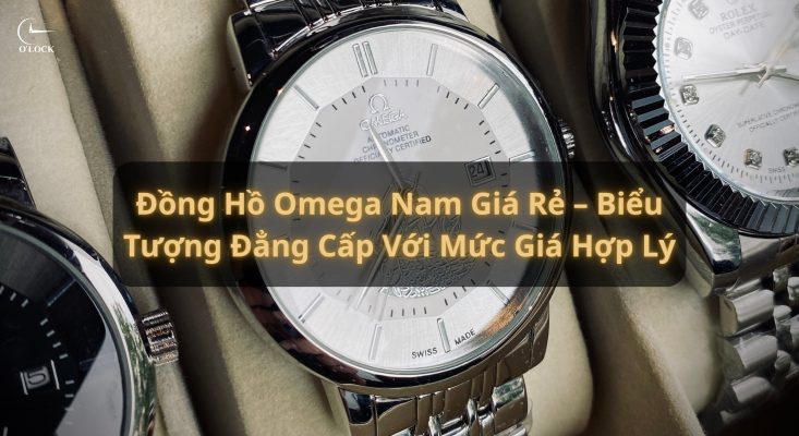 Đồng hồ Omega nam giá rẻ
